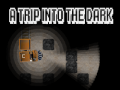 Game A Trip Into The Dark