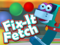 Game Fix it Fetch