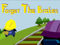Game Forget The Brakes!