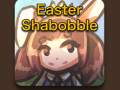 Game Easter Shabobble