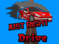 Game Just Right Drive 