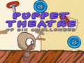 Game Puppet Theatre of six challenge
