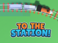 Game To the Station