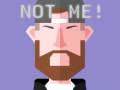 Game Not Me