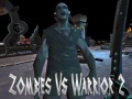 Game Zombies Vs Warrior 2