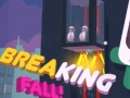 Game Breaking Fall